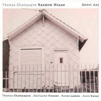 Album Thomas Champagne Random House: Sweet Day