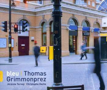 Album Thomas Grimmonprez: Bleu