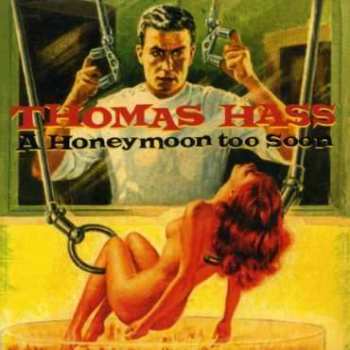 Album Thomas Hass: A Honeymoon Too Soon