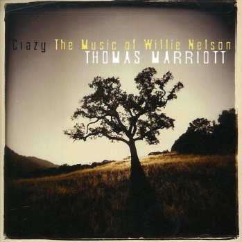 Album Thomas Marriott: Crazy: The Music Of Willie Nelson