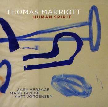 CD Thomas Marriott: Human Spirit
