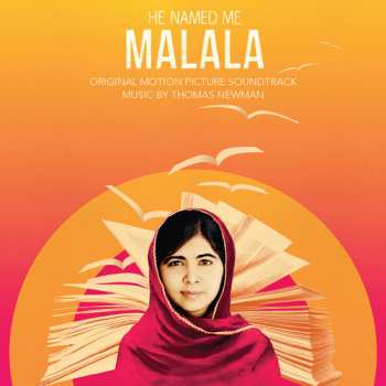 CD Thomas Newman: He Named Me Malala (Original Motion Picture Soundtrack)