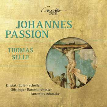 CD Thomas Selle: Johannespassion (mit Intermedien)