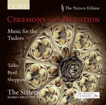 CD William Byrd: Ceremony And Devotion - Music for the Tudors