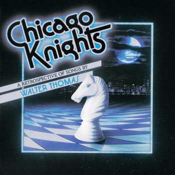 Album Thomas,walter: Chicago Knights