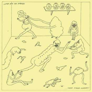 LP Lumpy And The Dumpers: ...Those Pickled Fuckers!