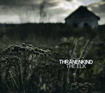 CD Thränenkind: The Elk