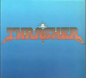 CD Thrasher: Burning At The Speed Of Light