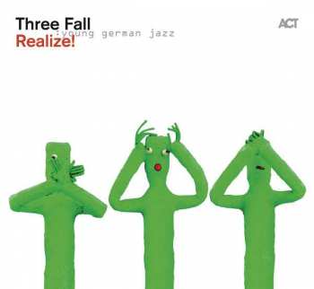 CD Three Fall: Realize!