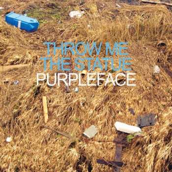 Album Throw Me The Statue: Purpleface