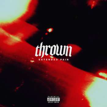 Album Thrown: Extended Pain