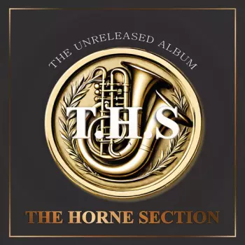 T.H.S.: The Unreleased Album