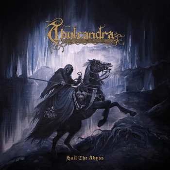 CD Thulcandra: Hail The Abyss
