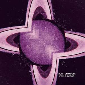 SP Thurston Moore: Spring Swells LTD | CLR