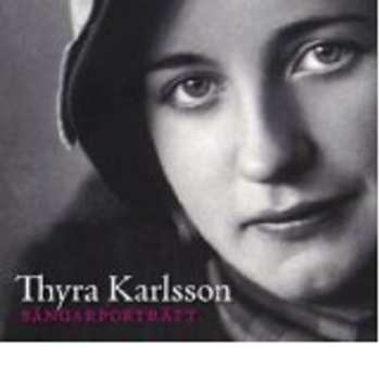Album Tyra Karlsson: Sångarporträtt = Portrait Of A Singer