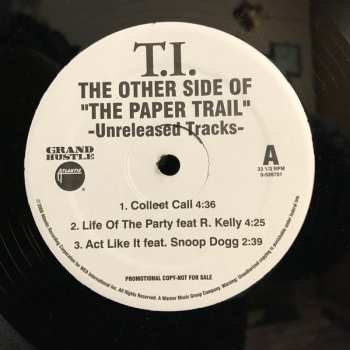 LP T.I.: The Other Side Of "The Paper Trail" - Unreleased Tracks-