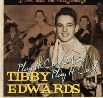 CD Tibby Edwards: Play It Cool Man