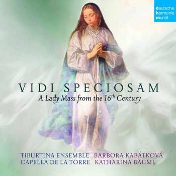 CD Tiburtina Ensemble: Vidi Speciosam: A Lady Mass From The 16th Century