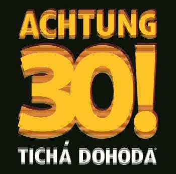 Album Tichá Dohoda: Achtung 30!