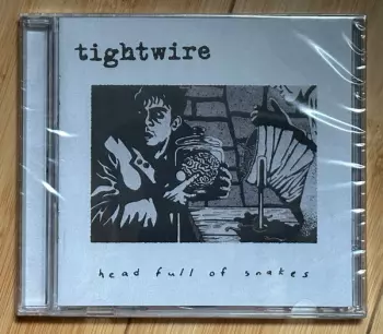 Tightwire: Head Full Of Snakes