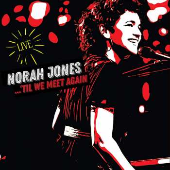2LP Norah Jones: ...'Til We Meet Again