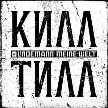 Till Lindemann: Meine Welt