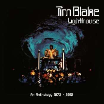 3CD/DVD/Set di cofanetti Tim Blake: Lighthouse An Anthology 1973 - 2012