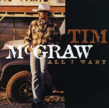 CD Tim McGraw: All I Want