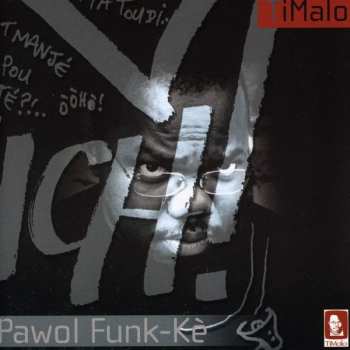 Album TiMalo: Pawol Funk-Kè