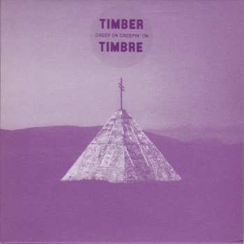 CD Timber Timbre: Creep On Creepin' On