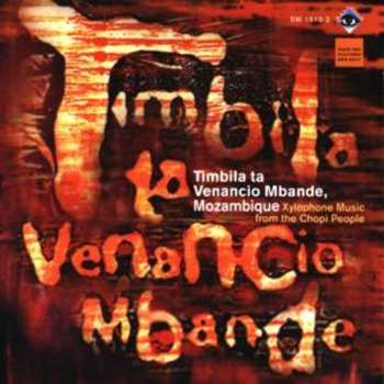 CD Timbila ta Venancio Mbande: Xylophone Music From The Chopi People