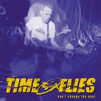 CD Time Flies: Can't Change The Past