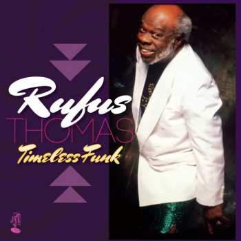 LP Rufus Thomas: Timeless Funk