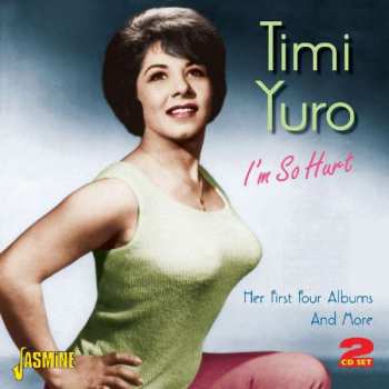 2CD Timi Yuro: I'm So Hurt