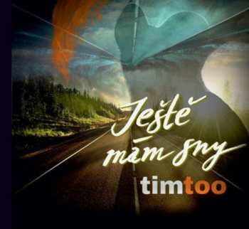 CD Timtoo: Ještě Mám Sny