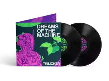 Tinlicker: Dreams Of The Machine