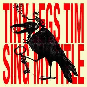 2LP Tiny Legs Tim: Sing My Title