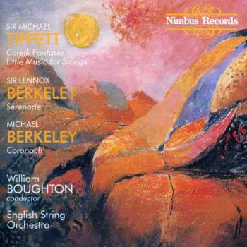 CD William Boughton: Concerto for Double String Orchestra - Fantasia Concertante on a Theme of Corelli - Five Negro Spirituals from A Child of our Time - Little Music for Strings - Magnificat and Nunc Dimittis