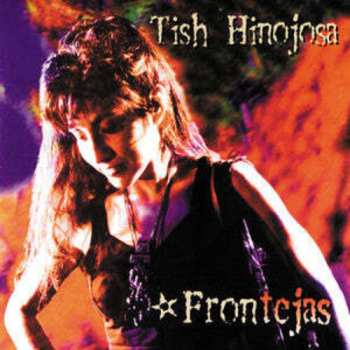 CD Tish Hinojosa: Frontéjas
