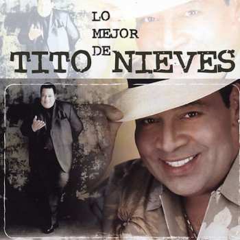 Album Tito Nieves: Lo Mejor De Tito Nieves