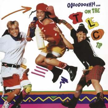 Album TLC: Ooooooohhh...On The TLC Tip