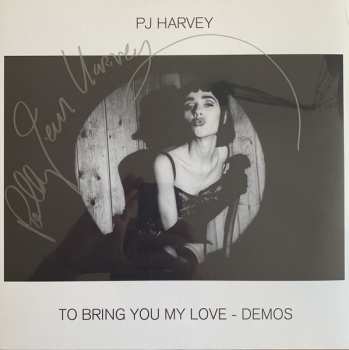 LP PJ Harvey: To Bring You My Love - Demos