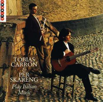 Album Tobias Carron: Tobias Carron & Per Skareng Play Italian Music