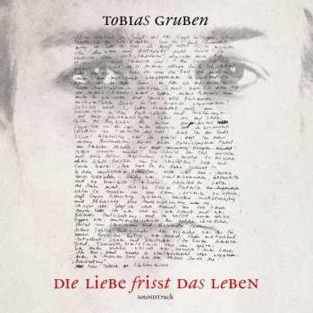 LP Tobias Gruben: Die Liebe Frisst Das Leben Soundtrack
