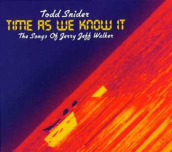 Album Todd Snider: Time As We Know It - The Songs Of Jerry Jeff Walker