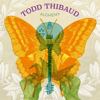 CD Todd Thibaud: Alchemy
