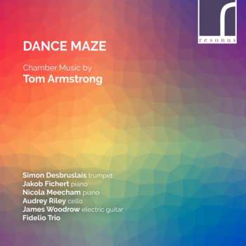 Album Fidelio Trio: Dance Maze: Chamber Music By Tom Armstrong