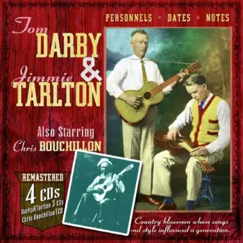 Tom Darby & Jimmie Tarlton, Also Starring Chris Bouchillon