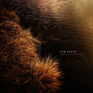 CD Tom Eaton: How It Happened