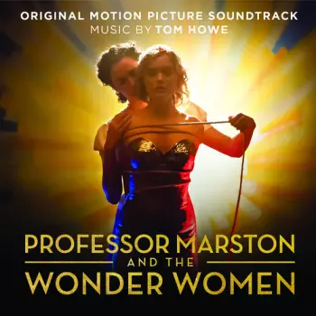 Professor Marston & The Wonder Women (Original Motion Picture Soundtrack)